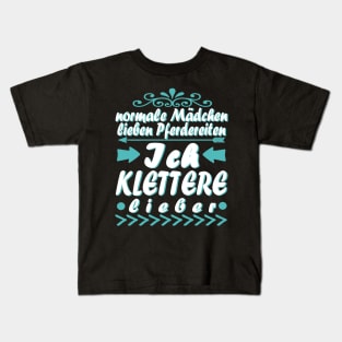 Klettern Kletterwand Kletterseil Berge Spruch Kids T-Shirt